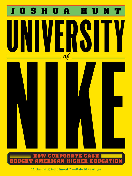 Title details for University of Nike by Joshua Hunt - Available